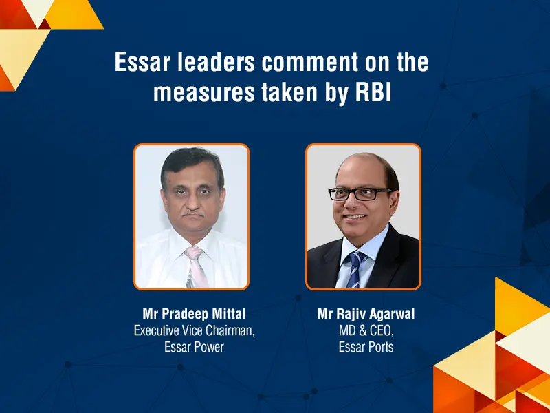 Essar-Leaders-comment-on-the-measures-taken-by-RBI